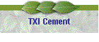 TXI Cement